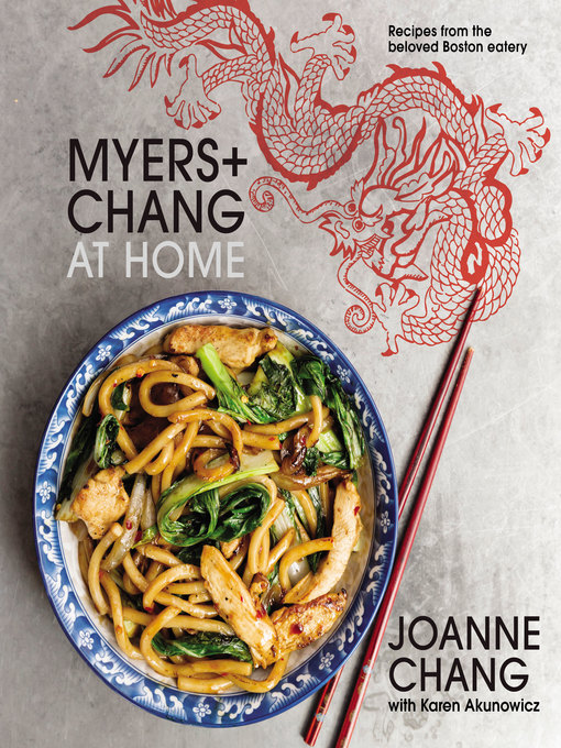 Title details for Myers+chang At Home by Joanne Chang - Available
